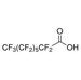 全氟辛酸，Pentadecafluorooctanoic acid，90%，100g  335-67-1